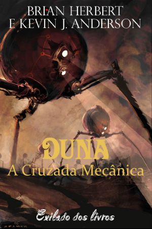 [Legends of Dune 02] • A Cruzada Das Máquinas